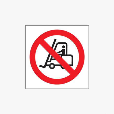 300x300mm No Fork Lift Trucks (Symbols) Plastic Signs