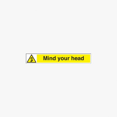 150x300mm Mind Your Head Self Adhesive Plastic Signs