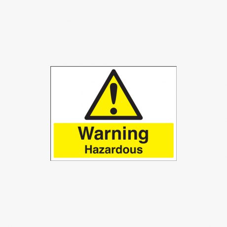 450x600mm Warning Hazardous Plastic Signs