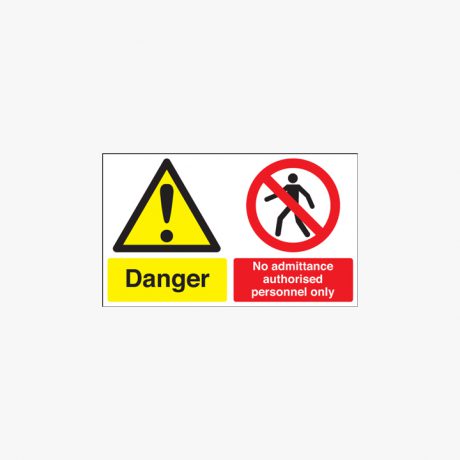 300x500mm Danger No Admittance Authorised Self Adhesive Plastic Signs