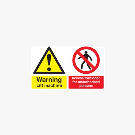 300x500mm Warning Lift Machine Access Self Adhesive Plastic Signs
