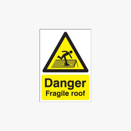 A2 Danger Fragile Roof Plastic Signs