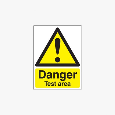 400x300mm Danger Test Area Plastic Signs