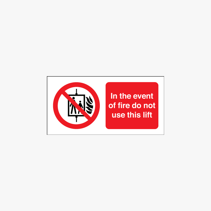 150x300mm In The Event Of Fire Do Not Use Self Adhesive Plastic Signs