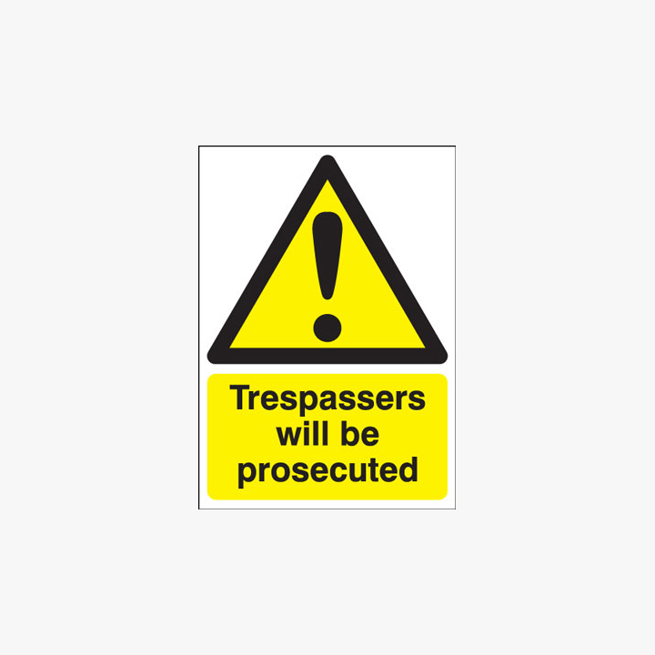 A4 Trespassers Will Be Prosecuted Plastic Signs