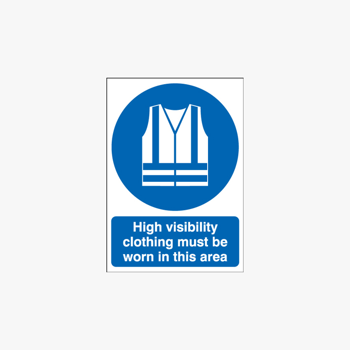 600x450mm High Visibility Clothing Must Be Worn Plastic Signs