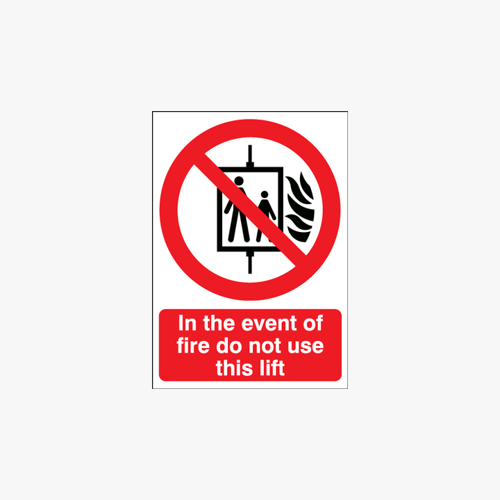 A1 In The Event Of Fire Do Not Use This Self Adhesive Plastic Signs