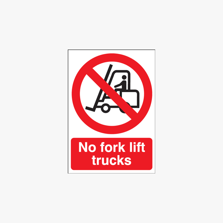 A1 No Fork Lift Trucks Self Adhesive Plastic Signs