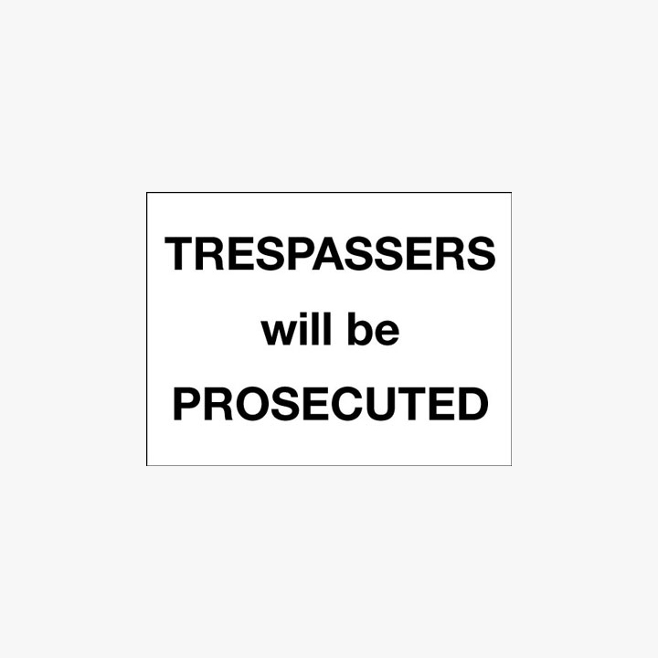 Aluminium 450x600mm Trespassers Will Be Prosecuted Wall Fitting Signs