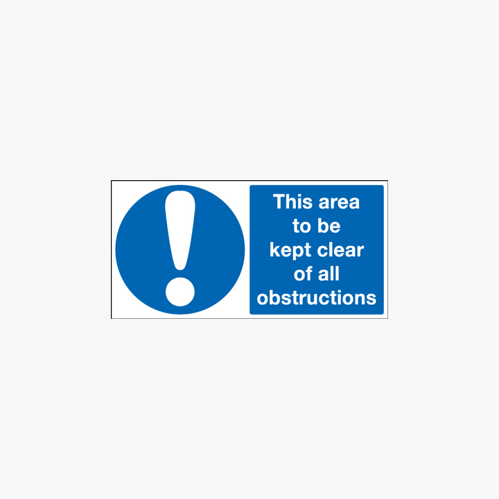 Area To Be Kept Clear Of All Obstructions Self Adhesive Plastic 300x600 Signs