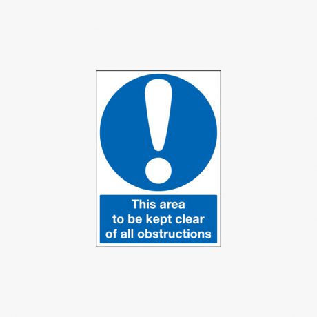 Area To Be Kept Clear Of All Obstructions Self Adhesive Plastic A1 Signs