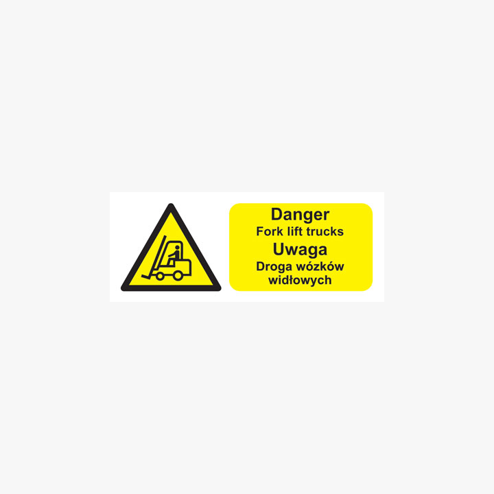 Danger Fork Lift Trucks (Polish) Plastic Signs 250 mm x 100 mm