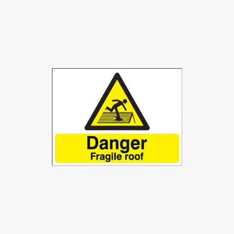 Danger Fragile Roof Plastic Signs 250 mm x 100 mm