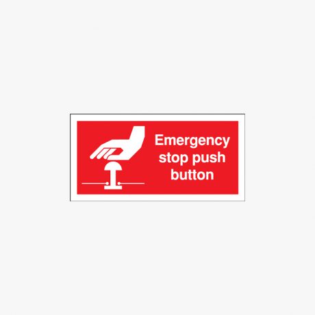 Emergency Stop Push Button Self Adhesive Plastic Signs 200 mm x 100 mm