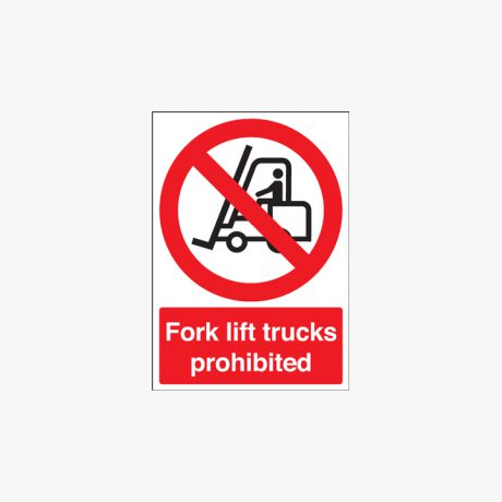 800x600mm Fork Lift Trucks Prohibited Self Adhesive Plastic Signs