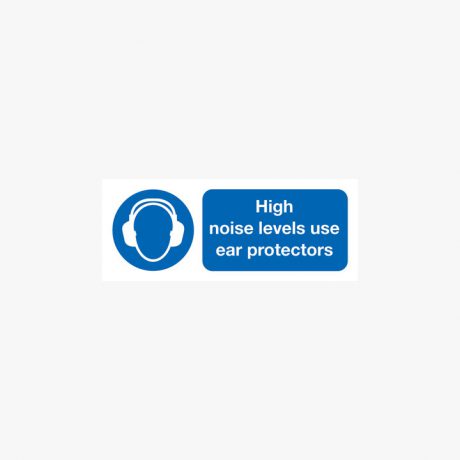 High Noise Levels Use Ear Protectors Plastic 250x100mm Signs