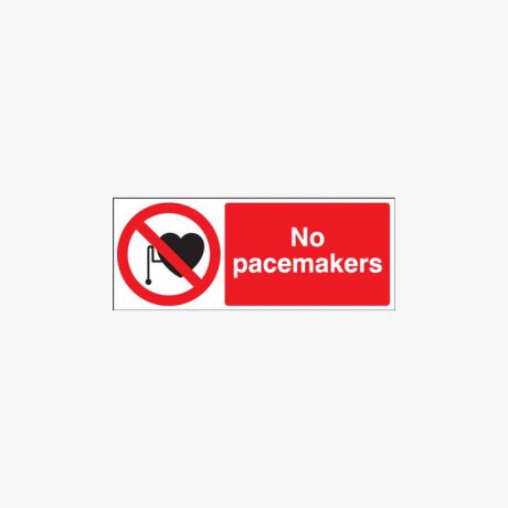 No Pacemakers Signs