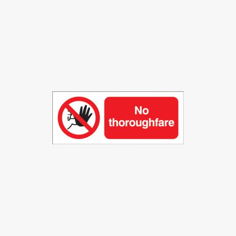 No Thoroughfare Plastic Signs 250 mm x 100 mm