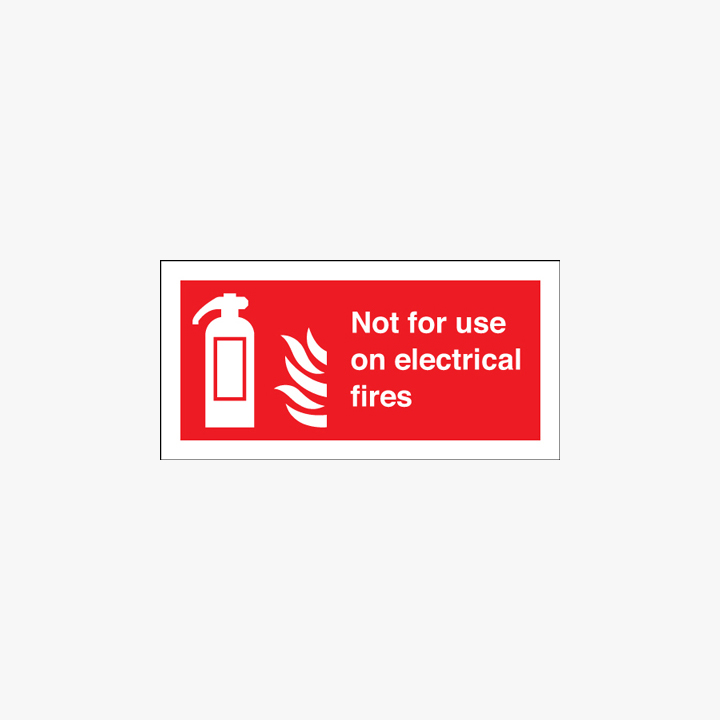 Not For Use On Electrical Fires Self Adhesive 100x200mm Signs Safety