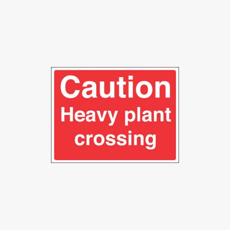 Plastic 450x600mm Caution Heavy Plant Crossing Signs