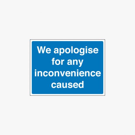 Plastic 450x600mm We Apologise For Any Signs