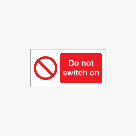 Self Adhesive Plastic 150x300mm Do Not Switch On Signs