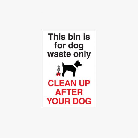 Self Adhesive Plastic A5 This Bin Is For Dog Waste Only Clean Signs