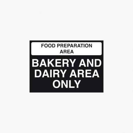 Plastic 210x148mm (A5) Bakery And Dairy Area Only Signs