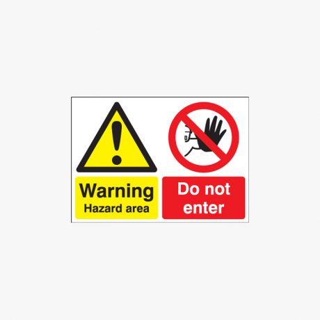 Plastic A2 Danger Hazard Area Do Not Enter Signs