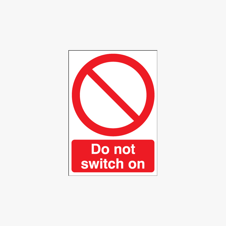 Self Adhesive Plastic 250x200mm Do Not Switch On Signs