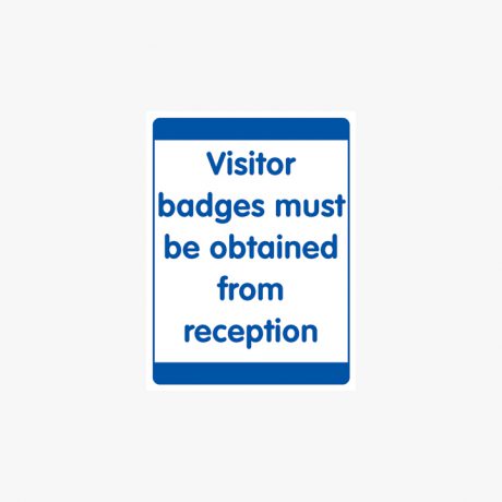 Plastic 600x450mm Visitor Badges Must Be Obtained Signs
