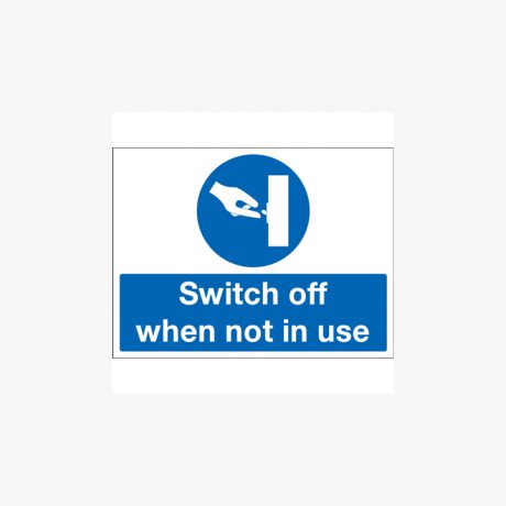Switch Off When Not In Use Plastic 450mmx x 150mm Signs