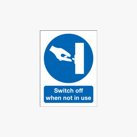 Switch Off When Not In Use Plastic 75x100mm Signs