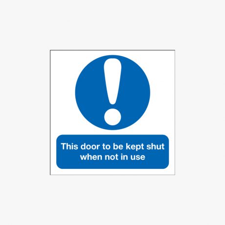 200x200mm Self Adhesive Plastic This Door To Be Kept Shut When Signs