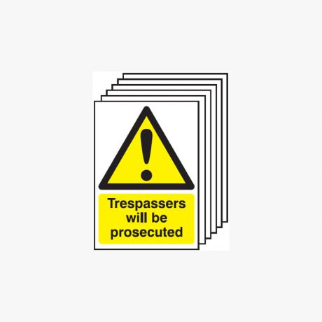 Trespassers Will Be Prosecuted Multipack 6 Self Adhesive Plastic A4 Signs