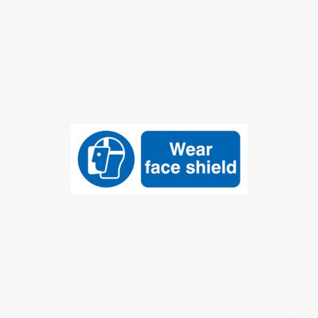 Wear Face Shield Plastic Signs 250 mm x 100 mm