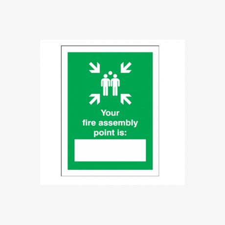 Your Fire Assembly Point Is Signs