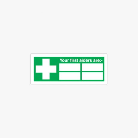 250x300mm Your First Aiders Are Self Adhesive Plastic Signs