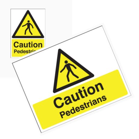 Caution Pedestrians Signs