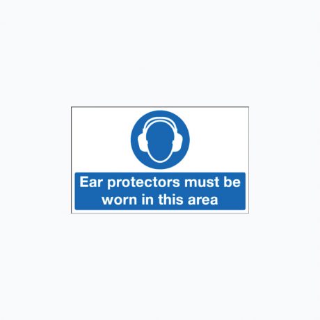 Ear Protectors must be Worn metal signs