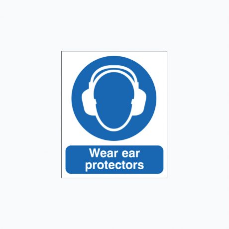 Wear ear protectors safety signs